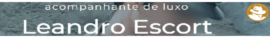 Leandro Escort — acompanhante de luxo